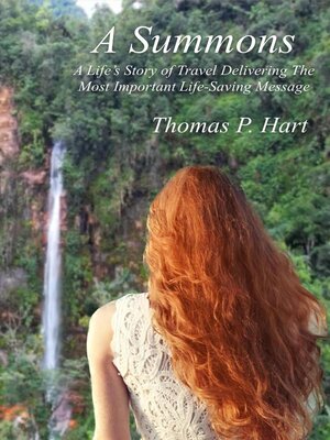 cover image of A Summons a Life's Story of Travel Delivering the Most Important Life-Saving Message